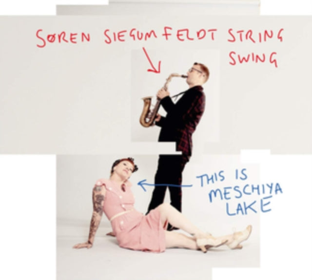 SOREN SIEGUMFELDT STRING SWING | THIS IS MESCHIYA LAKE | VINYL RECORD (LP)