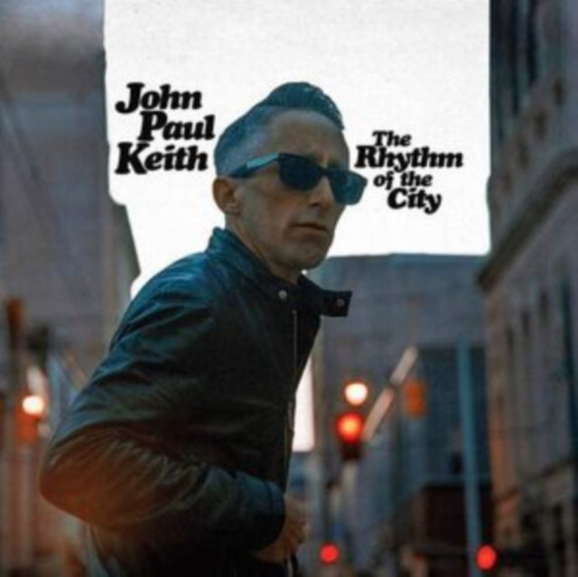KEITH, JOHN PAUL | RHYTHM OF THE CITY | VINYL RECORD (LP)