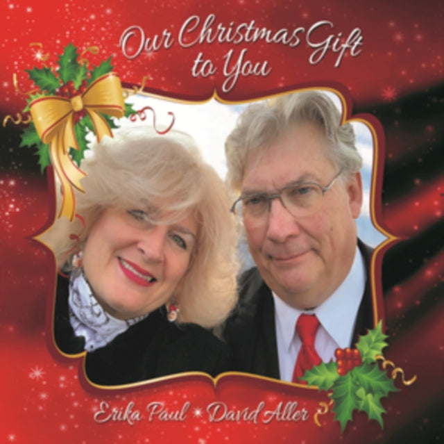 PAUL, ERIKA | OUR CHRISTMAS GIFT TO YOU | CD