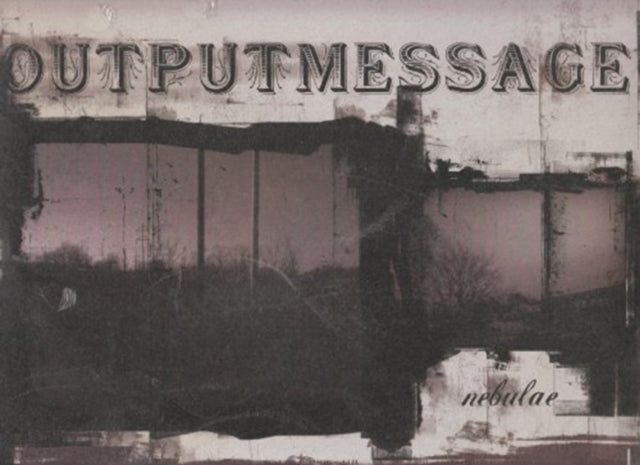 OUTPUTMESSAGE | NEBULAE | VINYL RECORD (LP)