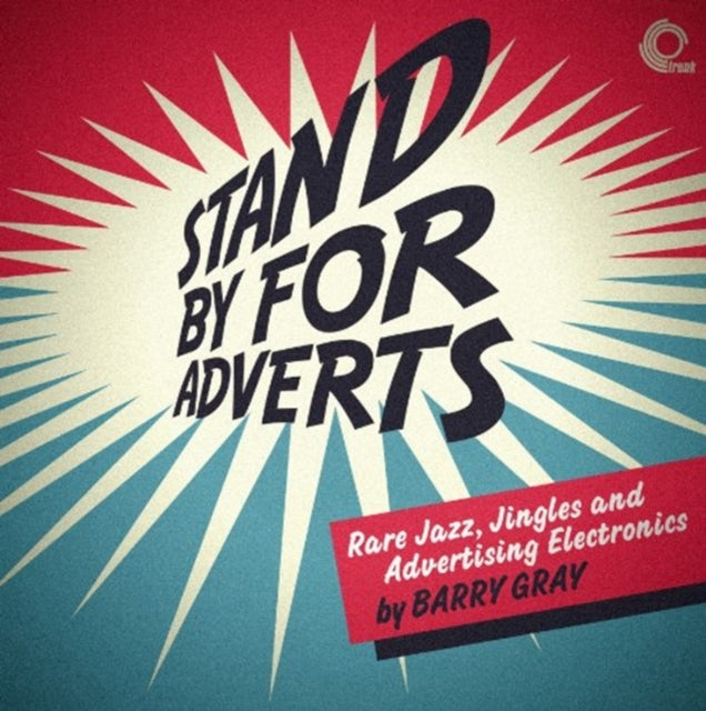 GRAY, BARRY | STAND BY FOR ADVERTS: RARE JINGLES, JAZZ & ADVERTISING | VINYL RECORD (LP)