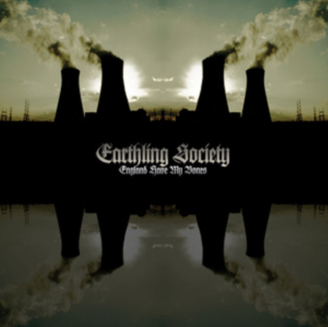 EARTHLING SOCIETY | ENGLAND HAVE MY BONES | VINYL RECORD (LP)