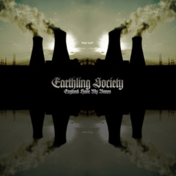 EARTHLING SOCIETY | ENGLAND HAVE MY BONES | VINYL RECORD (LP)