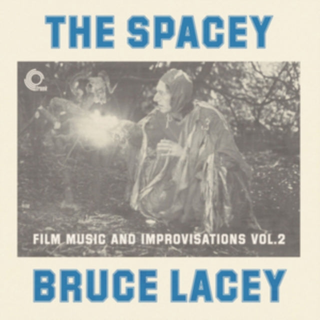 LACEY, BRUCE | SPACEY BRUCE LACEY: FILM MUSIC & IMPROVISATIONS VOL.2 | VINYL RECORD (LP)