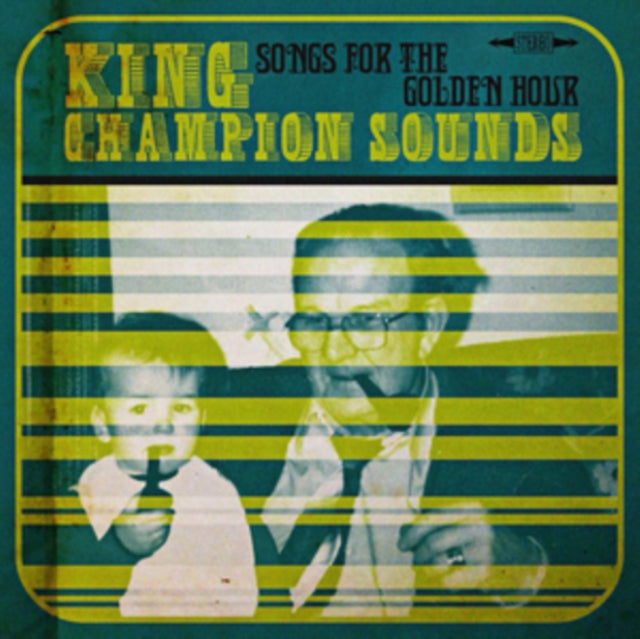KING CHAMPION SOUNDS | SONGS FOR THE GOLDEN HOUR (TEN/CD) | 10IN VINYL