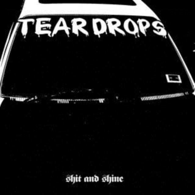 SHIT AND SHINE | TEARDROPS (WHITE VINYL) | VINYL RECORD (LP)