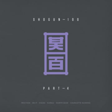 SHOGUN: 100 (PART 4) | 12IN VINYL