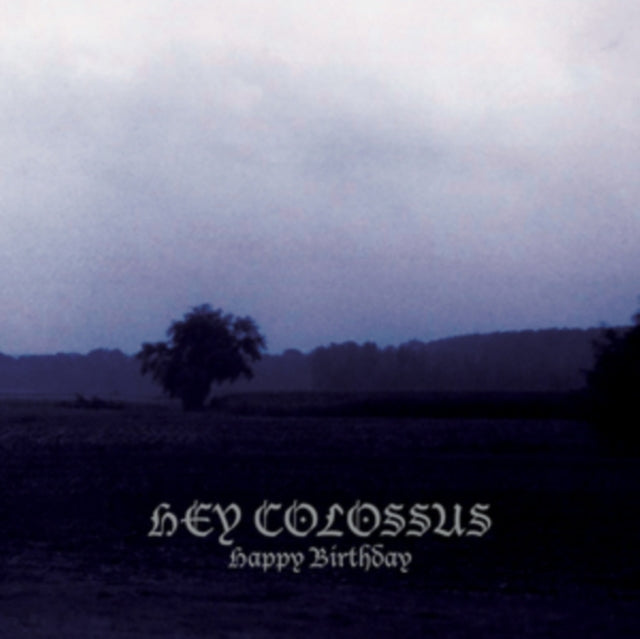 HEY COLOSSUS | HAPPY BIRTHDAY | VINYL RECORD (LP)