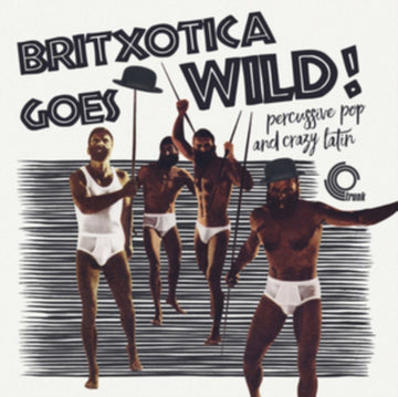 VARIOUS ARTISTS | BRITXOTICA! GOES WILD! | VINYL RECORD (LP)