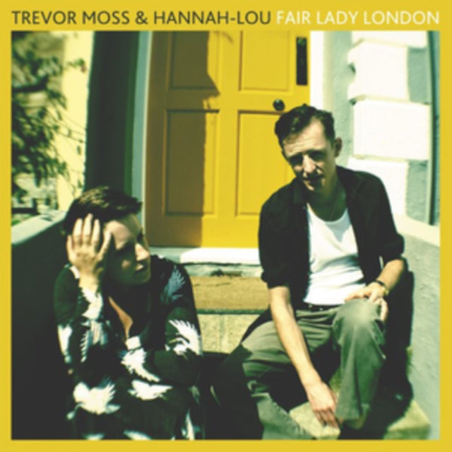 MOSS, TREVOR & HANNAH-LOU | FAIR LADY LONDON | VINYL RECORD (LP)