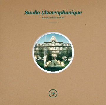STUDIO ELECTROPHONIQUE | BUXTON PALACE HOTEL | 10IN VINYL