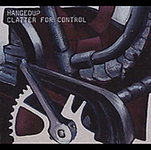 HANGEDUP | CLATTER FOR CONTROL | VINYL RECORD (LP)