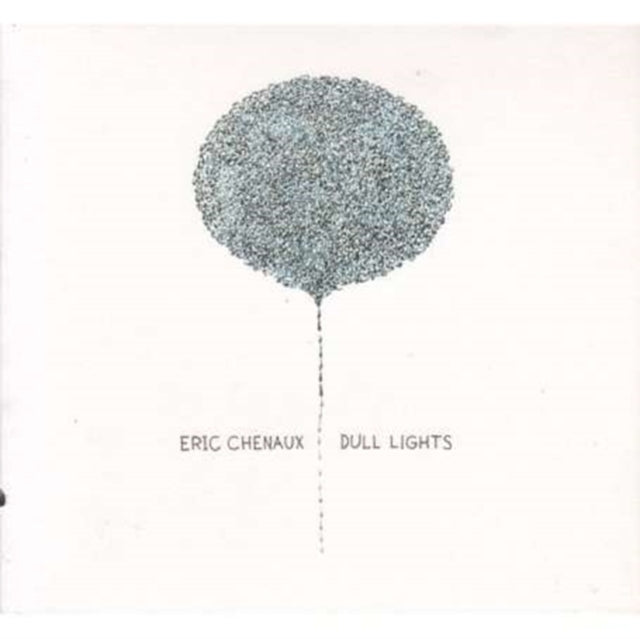 CHENAUX, ERIC | DULL LIGHTS | VINYL RECORD (LP)