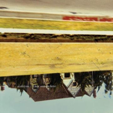 SISKIYOU | NOT SOMEWHERE (180G) | VINYL RECORD (LP)