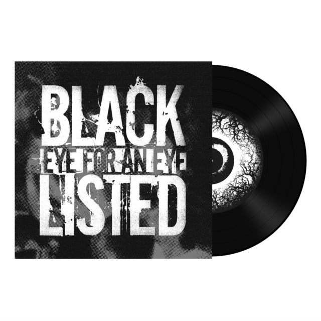 BLACKLISTED | EYE FOR AN EYE | 7IN VINYL