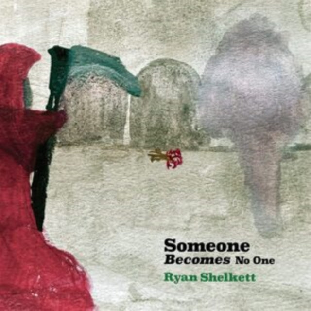 SHELKETT, RYAN | SOMEONE BECOMES NO ONE | VINYL RECORD (LP)