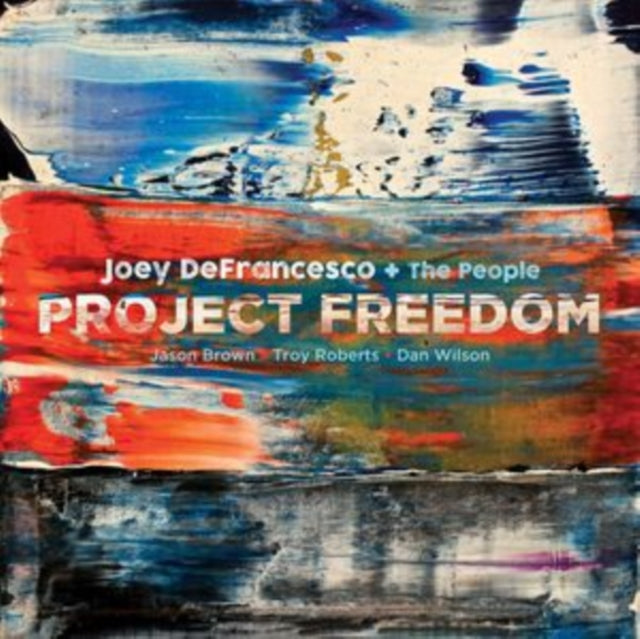 DEFRANCESCO, JOEY | PROJECT FREEDOM (2LP) | VINYL RECORD (LP)