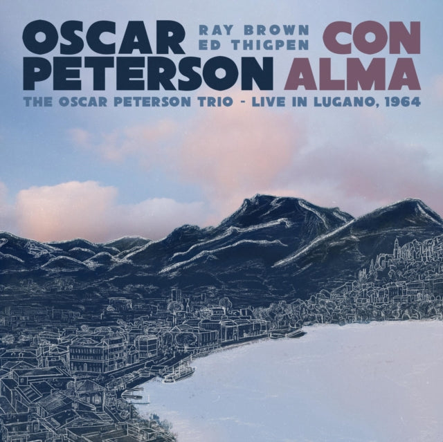 PETERSON, OSCAR | CON ALMA: THE OSCAR PETERSON TRIO - LIVE IN LUGANO, 1964 | VINYL RECORD (LP)