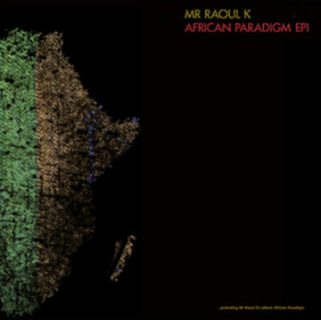 MR RAOUL K | AFRICAN PARADIGM EP 1 | 12IN VINYL