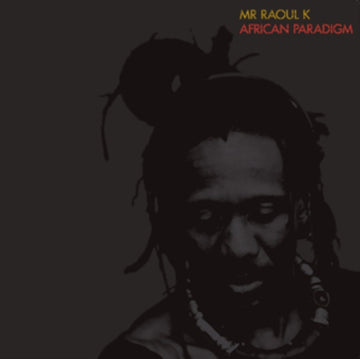 MR RAOUL K | AFRICAN PARADIGM | VINYL RECORD (LP)