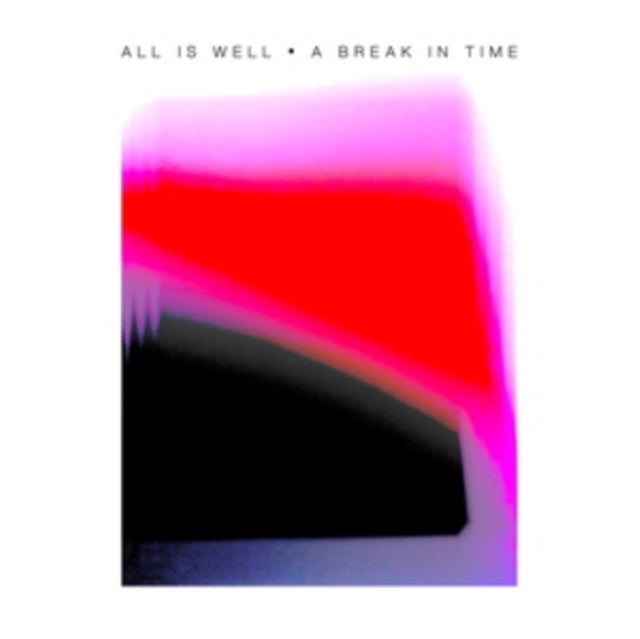 ALL IS WELL | BREAK IN TIME | VINYL RECORD (LP)