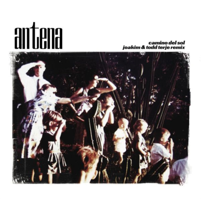 ANTENA | CAMINO DEL SOL (JOAKIM & TODD TERJE REMIX) | 12IN VINYL