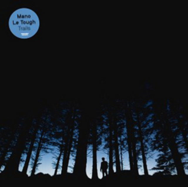 MANO LE TOUGH | TRAILS | VINYL RECORD (LP)