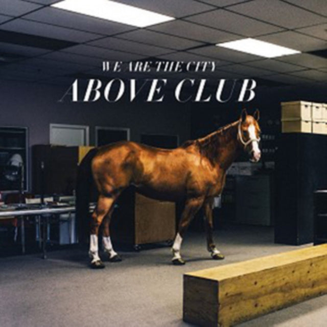 WE ARE THE CITY | ABOVE CLUB | VINYL RECORD (LP)