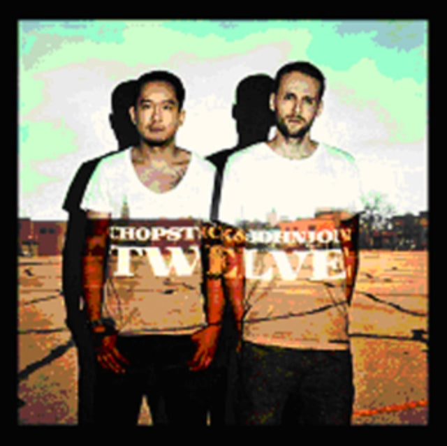 CHOPSTICK & JOHNJON | TWELVE (2LP) | VINYL RECORD (LP)