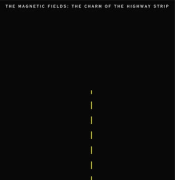 MAGNETIC FIELDS | CHARM OF THE HIGHWAY STRIP | VINYL RECORD (LP)