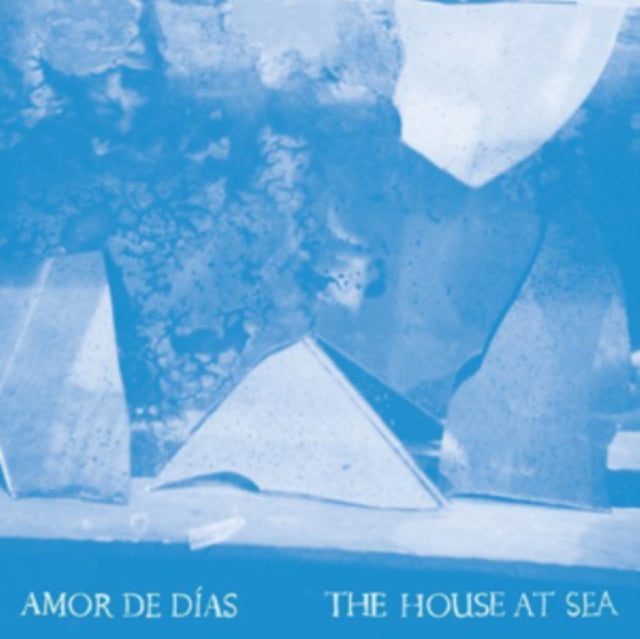 AMOR DE DIAS | HOUSE AT SEA | VINYL RECORD (LP)