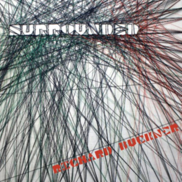 BUCKNER, RICHARD | SURROUNDED | VINYL RECORD (LP)