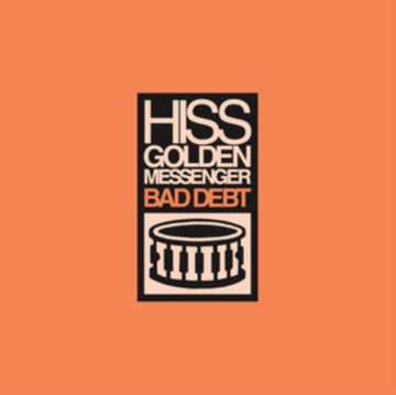 HISS GOLDEN MESSENGER | BAD DEBT | VINYL RECORD (LP)