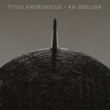 TITUS ANDRONICUS | AN OBELISK (GRAY & BLACK VINYL/DL CODE) (I) | VINYL RECORD (LP)