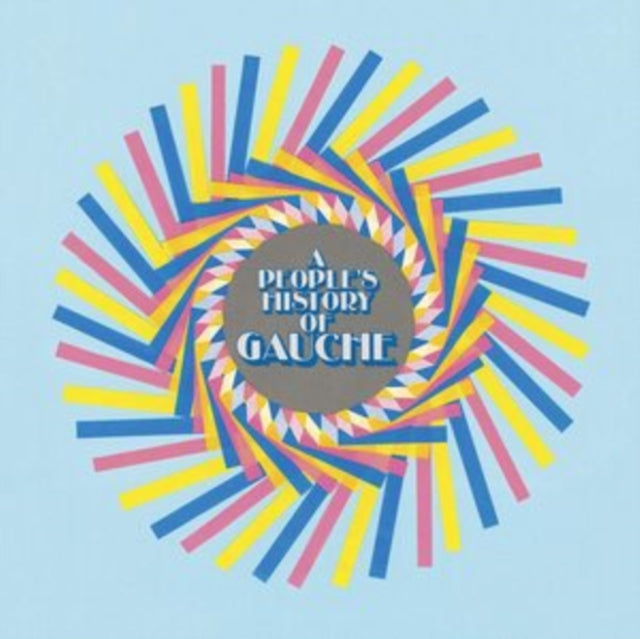 GAUCHE | PEOPLE'S HISTORY OF GAUCHE (CLEAR FLEXI/PINK MARBLE VINYL/DL CODE) (I) | VINYL RECORD (LP)