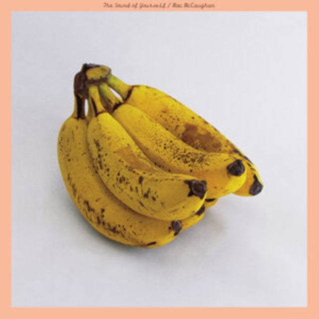 MCCAUGHAN, MAC | SOUND OF YOURSELF (DL CODE) | VINYL RECORD (LP)