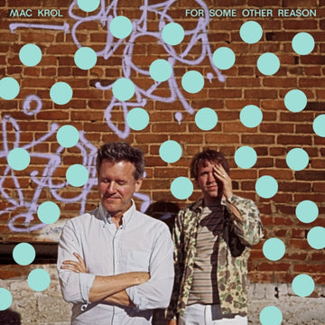 KROL, MAC | FOR SOME OTHER REASON / AIR WARNING & WHAT WOULD YOU SAY | 7IN VINYL