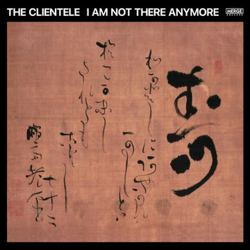 CLIENTELE | I AM NOT THERE ANYMORE | CD