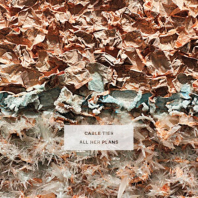 CABLE TIES | ALL HER PLANS | VINYL RECORD (LP)