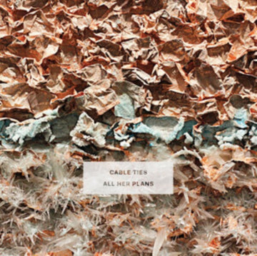 CABLE TIES | ALL HER PLANS | VINYL RECORD (LP)