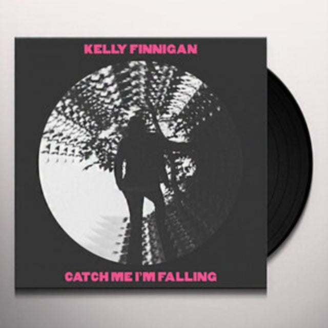 FINNIGAN, KELLY | CATCH ME IM FALLING | 7IN VINYL