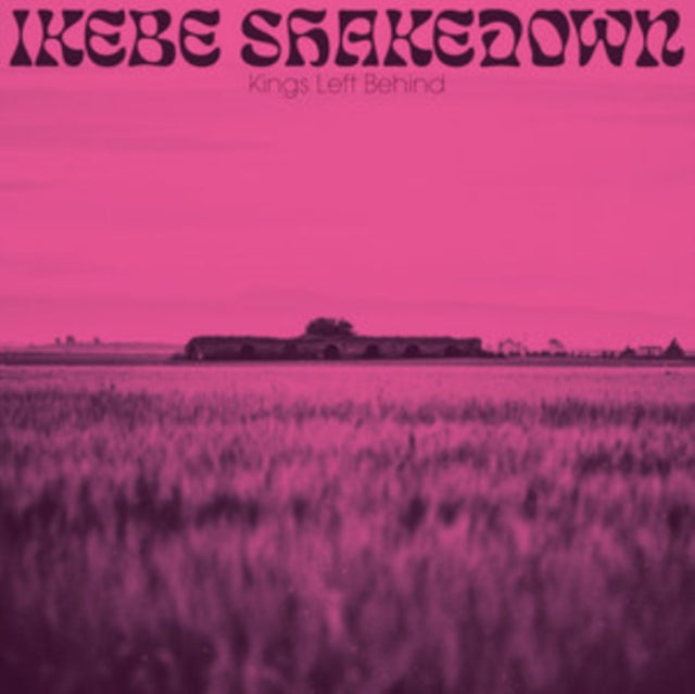 IKEBE SHAKEDOWN | KINGS LEFT BEHIND | VINYL RECORD (LP)