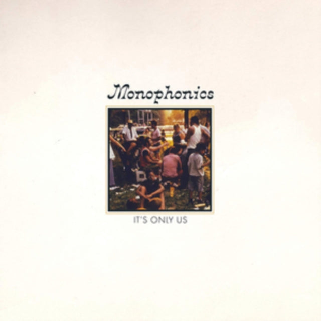 MONOPHONICS | IT'S ONLY US | VINYL RECORD (LP)
