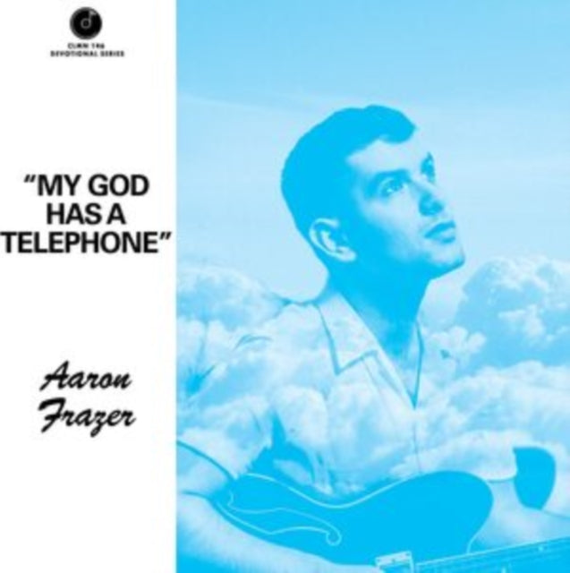 FRAZER, AARON | MY GOD HAS A TELEPHONE | VINYL RECORD (LP)