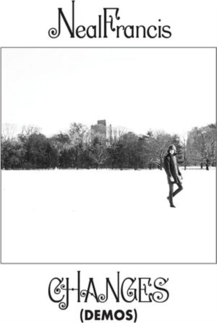 FRANCIS, NEAL | CHANGES (DEMOS) | 12IN VINYL
