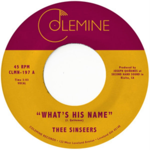 THEE SINSEERS | WHAT'S HIS NAME | 7IN VINYL