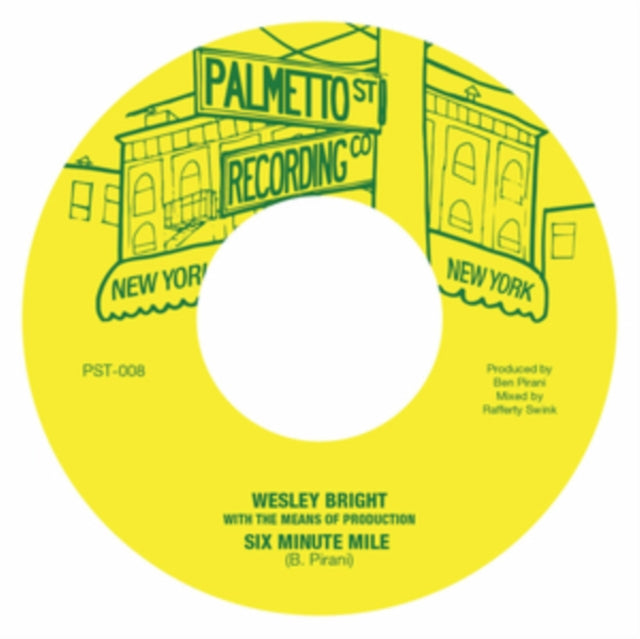 BRIGHT, WESLEY & THE MEANS OF PRODUCTION | SIX MINUTE MILE | 7IN VINYL