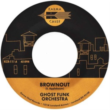 GHOST FUNK ORCHESTRA | BROWNOUT / BONEYARD BAILE | 7IN VINYL