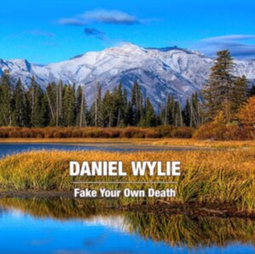 WYLIE, DANIEL | FAKE YOUR OWN DEATH | VINYL RECORD (LP)