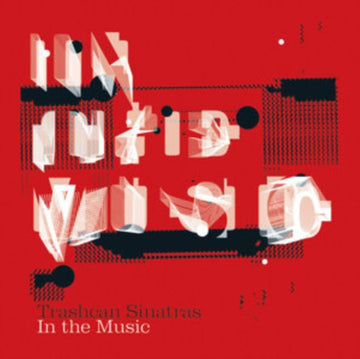 TRASHCAN SINATRAS | IN THE MUSIC | VINYL RECORD (LP)